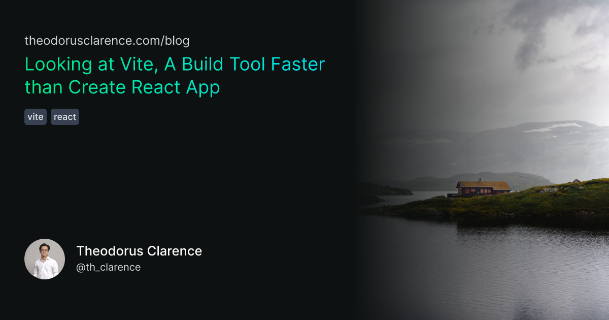 Looking at Vite, A Build Tool Faster than Create React App