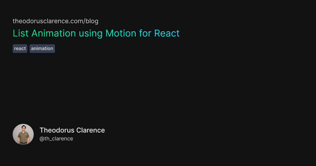 List Animation using Motion for React | theodorusclarence.com