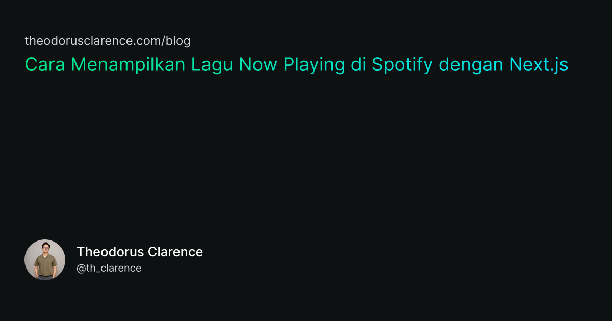 How to show Now Playing in Spotify with Next.js